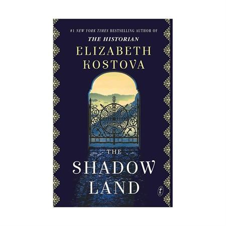 The Shadow Land by Elizabeth Kostova_600px